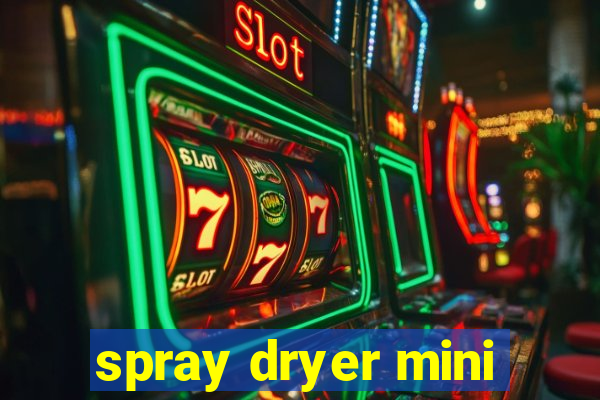 spray dryer mini